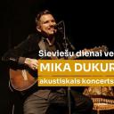 Attēls rakstam: 6.III Mika Dukura akustiskais koncerts Spuņciemā