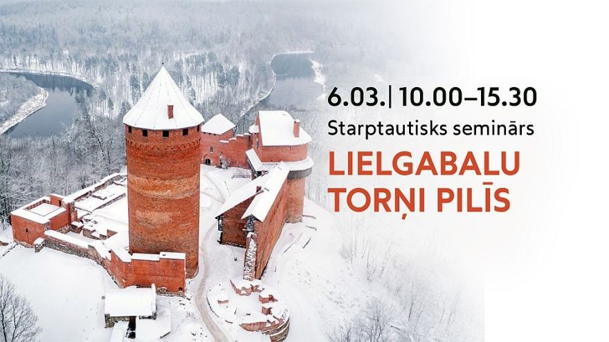 6.III Starptautisks seminārs "Lielgabalu torņi pilīs" Turaidā
