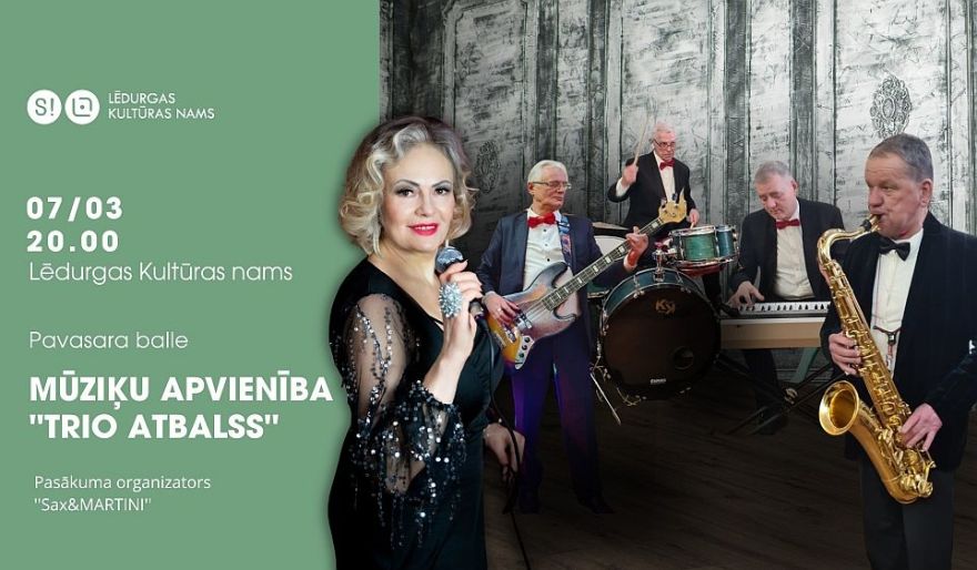 7.III Pavasara balle ar mūziķu apvienību "Trio Atbalss" Lēdurgā